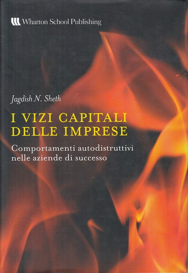 LZ- I VIZI DELLE IMPRESE - SHETH - WHARTON PEARSON -- 1a ED.- 2007 - CS - ZFS105