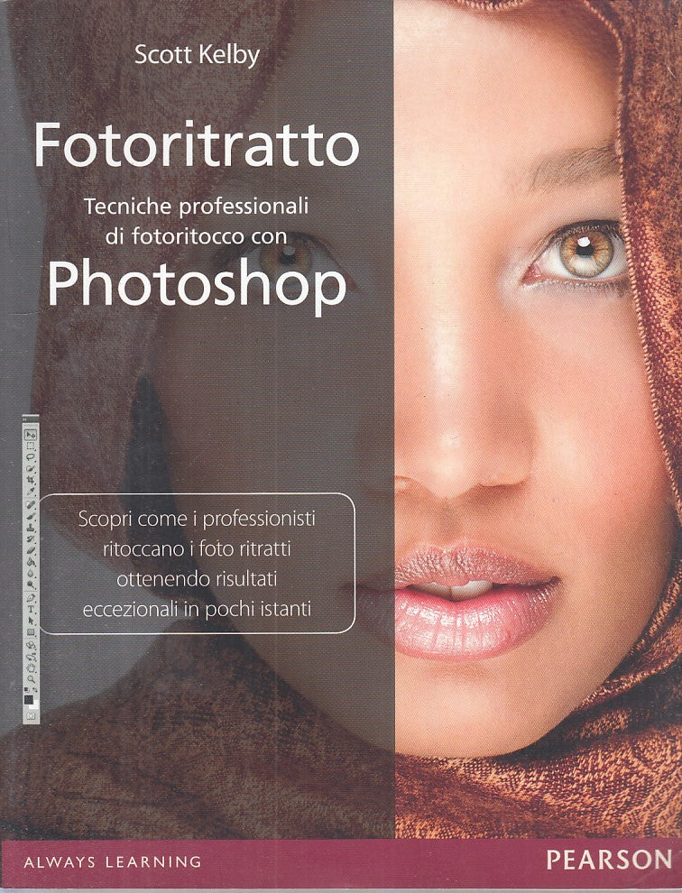 LZ- FOTORITRATTO TECNICHE FOTORITOCCO PHOTOSHOP -- PEARSON --- 2011 - B - ZFS69