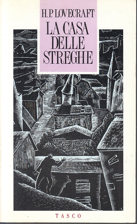 LN- LA CASA DELLE STREGHE - H.P. LOVECRAFT - TASCO --- 1991- B- ZFS35