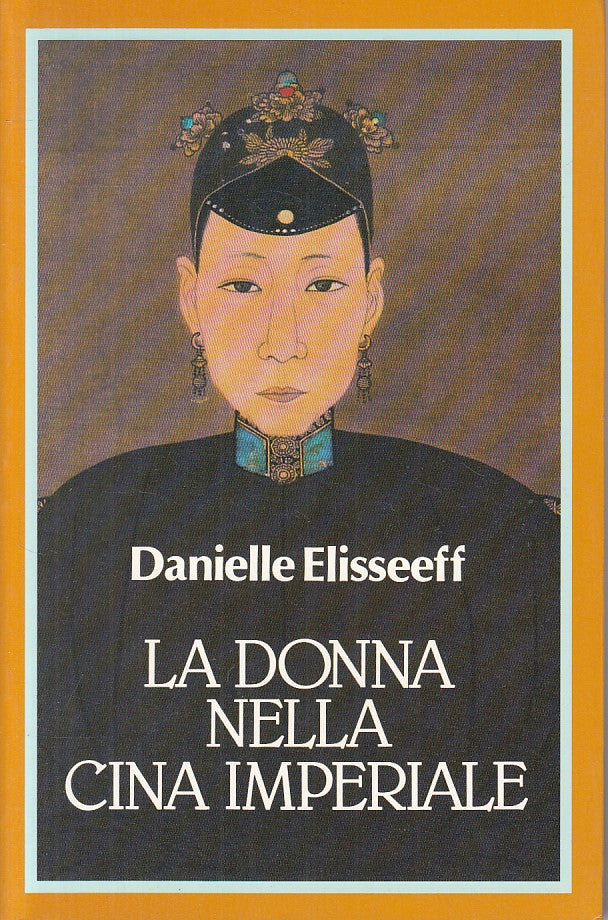 LS- LA DONNA NELLA CINA IMPERIALE - ELISSEEFF - SUGARCO --- 1991 - B - ZFS100