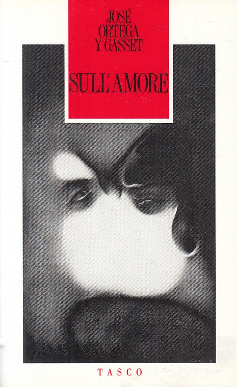 LS- SULL'AMORE - JOSE ORTEGA Y GASSET - SUGARCO - TASCO -- 1992 - B - YFS630