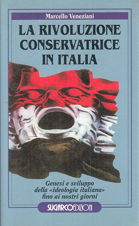 LS- RIVOLUZIONE CONSERVATRICE IN ITALIA- VENEZIANI- SUGARCO--- 1994- BS - YTS251