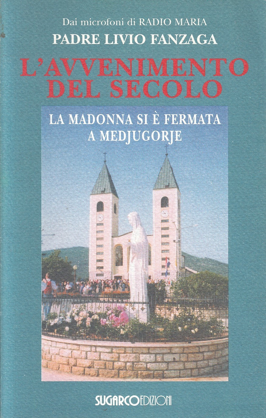 LN2- L'AVVENIMENTO DEL SECOLO MADONNA - LIVIO FANZAGA - SUGARCO - B - JXS269