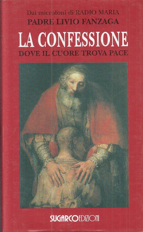 LD- LA CONFESSIONE DOVE IL CUORE TROVA PACE - PADRE FANZAGA---- 2008- CS- ZFS417