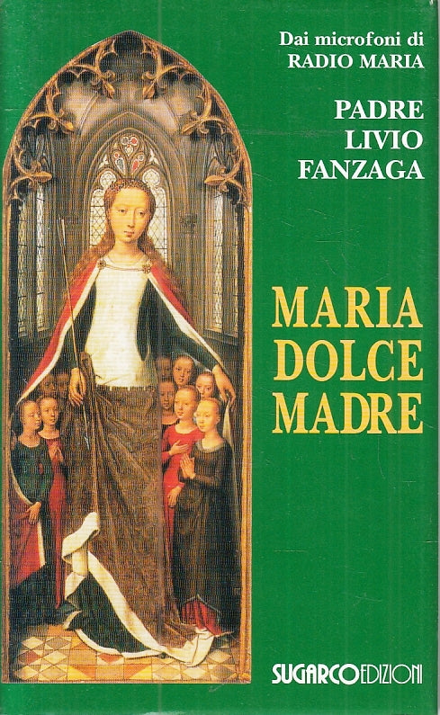 LD- MARIA DOLCE MADRE RADIO - PADRE LIVIO FANZAGA - SUGARCO --- 2008- CS- ZFS424