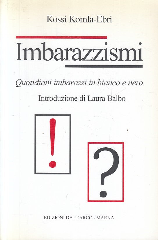 LN2- IMBARAZZISMI - KOSSI KOMLA EBRI - DELL'ARCO - B - JXS256