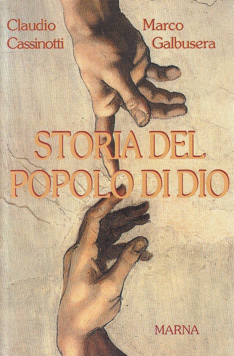 LS- STORIA DEL POPOLO DI DIO - CASSINOTTI GALBUSERA - MARNA --- 2006 - B- YFS587