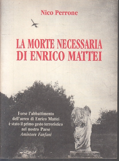 LS- LE MORTE NECESSARIA DI ENRICO MATTEI - NICO PERRONE ---- 1993 - B - XTS83