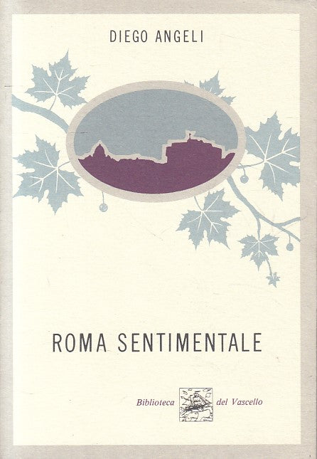 LS- ROMA SENTIMENTALE - ANGELI - BIBLIOTECA VASCELLO- VIAGGI-- 1990 - B - YFS423