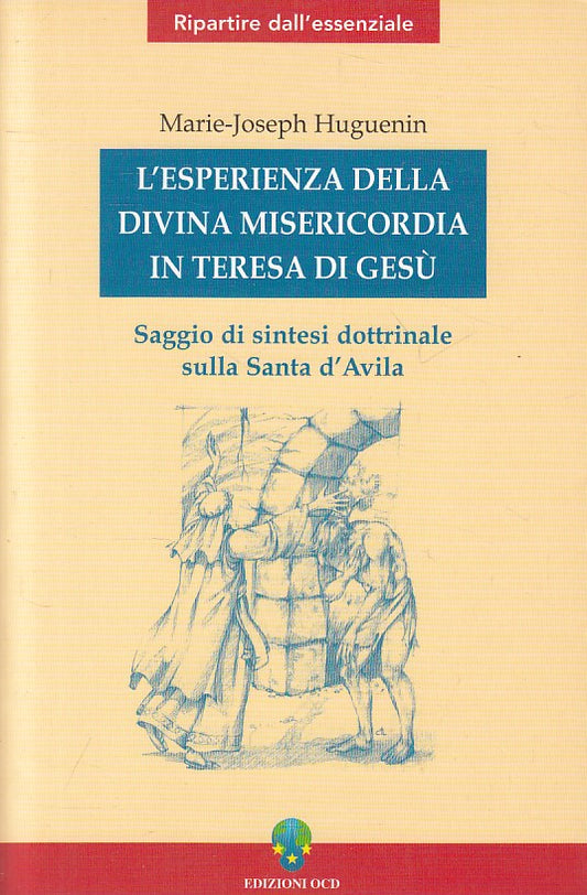 LD- ESPERIENZA DIVINA MISERICORDIA IN TERESA DI GESU'-- OCD--- 2005 - B - YFS259