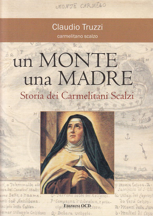 LD- UN MONTE UNA MADRE CARMELITANI SCALZI - TRUZZI - OCD --- 2005 - B - YFS259