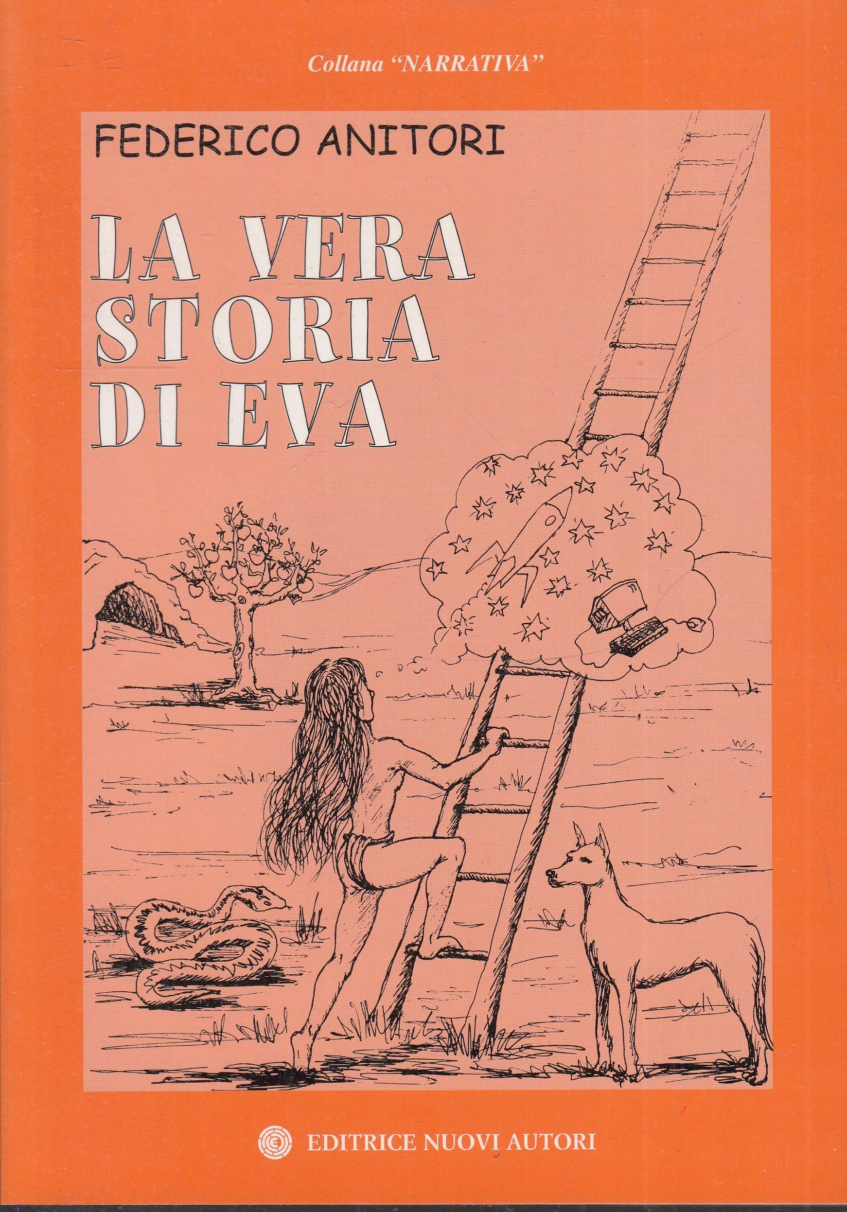 LA VERA STORIA DI EVA - FEDERICO ANTINORI - NUOVI AUTORI - B- JXS74