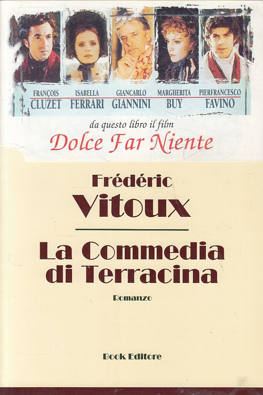 LN- LA COMMEDIA DI TERRACINA - VITOUX - BOOK -- 1a ED. - 1998 - B - ZFS323