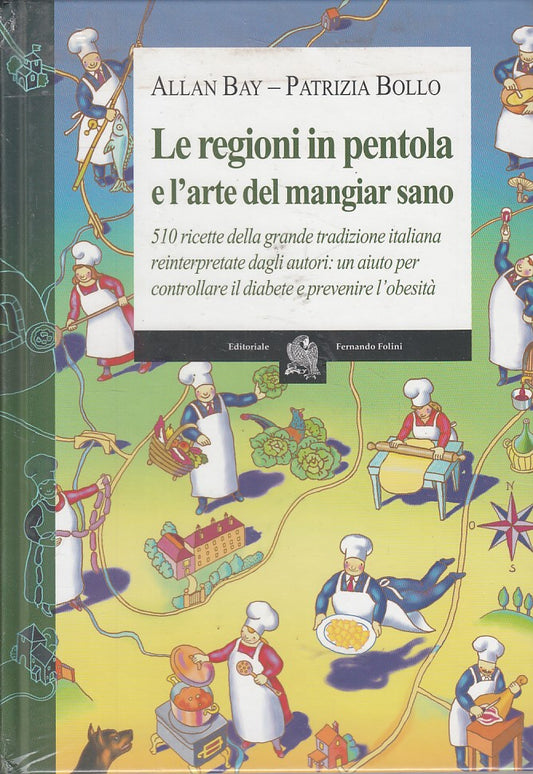 LK- REGIONI IN PENTOLA ARTE MANGIAR SANO RICETTE -- FOLINI --- 2006 - C - ZFS61