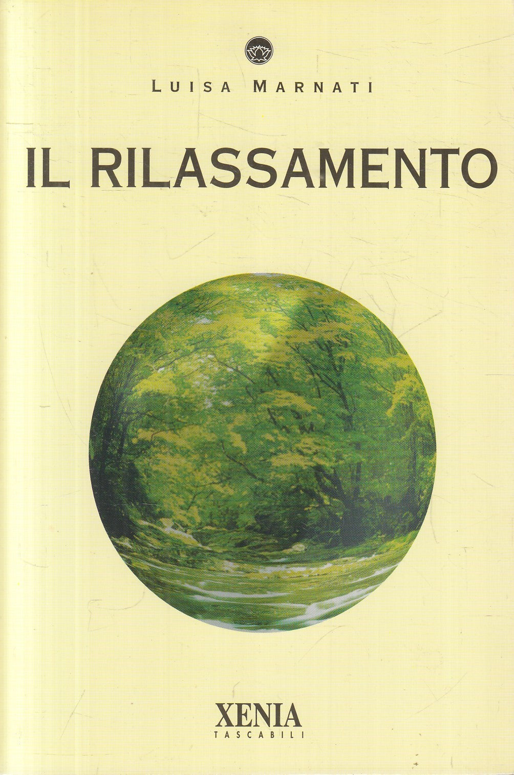 Il rilassamento - Luisa Marnati - Xenia Tascabili - JXS330