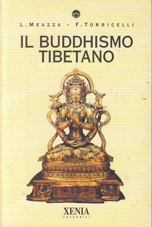 LS- IL BUDDHISMO TIBETANO - MEAZZA TORRICELLI - XENIA --- 1997 - B - ZFS470