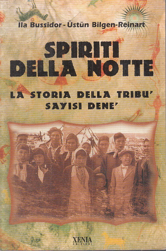LS- SPIRITI DELLA NOTTE STORIA TRIBU' SAYSI DENE -- XENIA --- 2000 - B - YFS588
