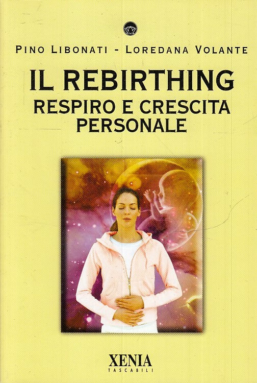 LZ- IL REBIRTHING RESPIRO CRESCITA - LIBONATI VOLANTE - XENIA--- 2006- B- ZFS150
