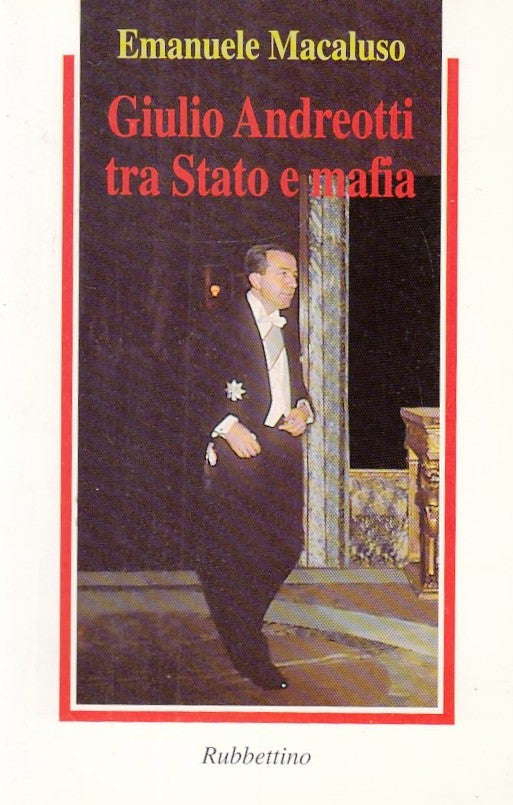 LS- GIULIO ANDREOTTI TRA STATO E MAFIA - MACALUSO- RUBBETTINO--- 1995- B- YFS427
