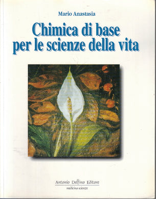 LQ- CHIMICA DI BASE PER LE SCIENZE DELLA VITA II - ANASTASIA- DELFINO- B- ZFS107