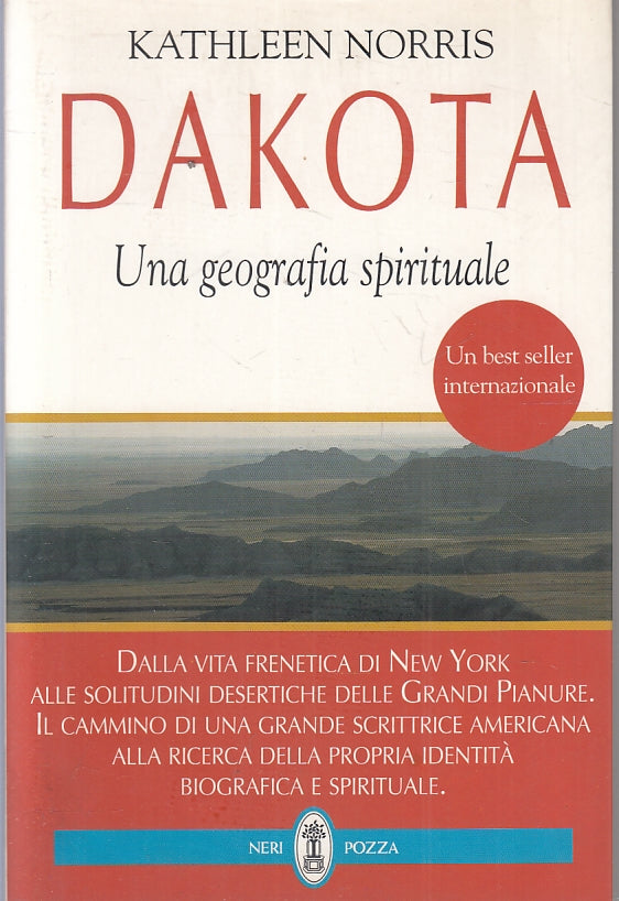 Dakota Una geografia spirituale - Kathleen Norris - Neri Pozza - 1997 - ZFS116