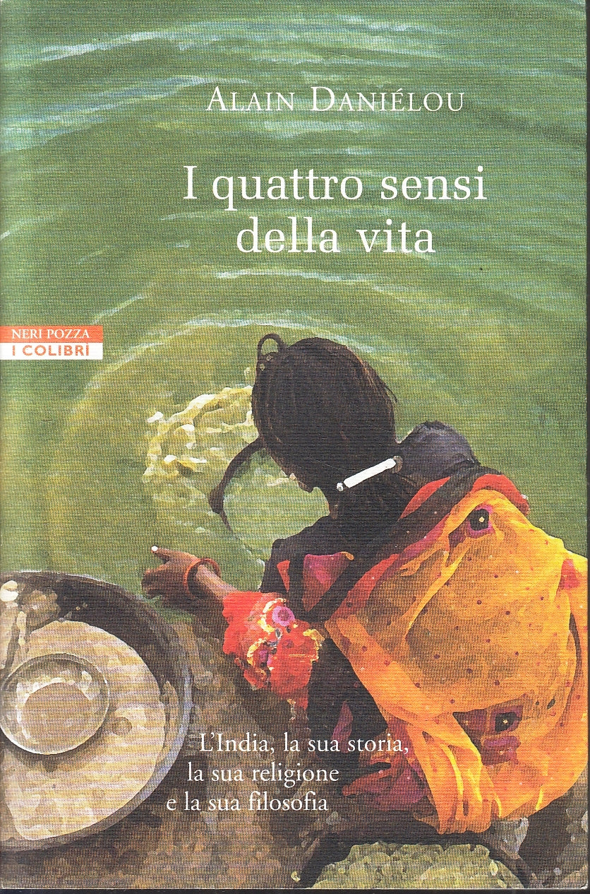 LZ- I QUATTRO SENSI DELLA VITA - ALAIN DIANELOU - NERI POZZA --- 2003 - B - YFS2