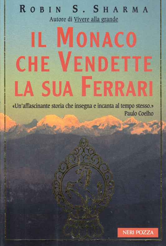 Il Monaco che vendette la sua Ferrari - Robin Sharma- Neri Pozza- 1a ed.- ZFS5