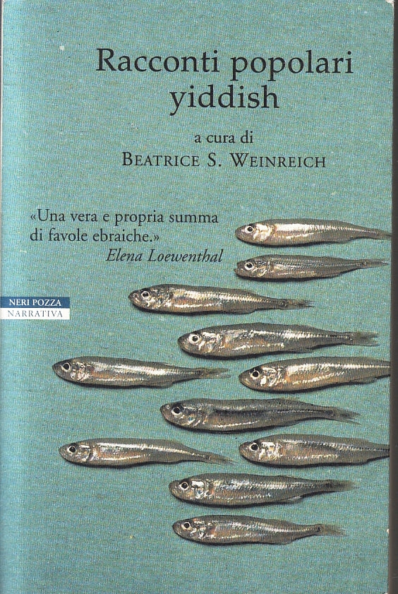 Racconti popolari Yiddish - Beatrice S. Weinreich - Neri Pozza - 1a ed. - ZFS225