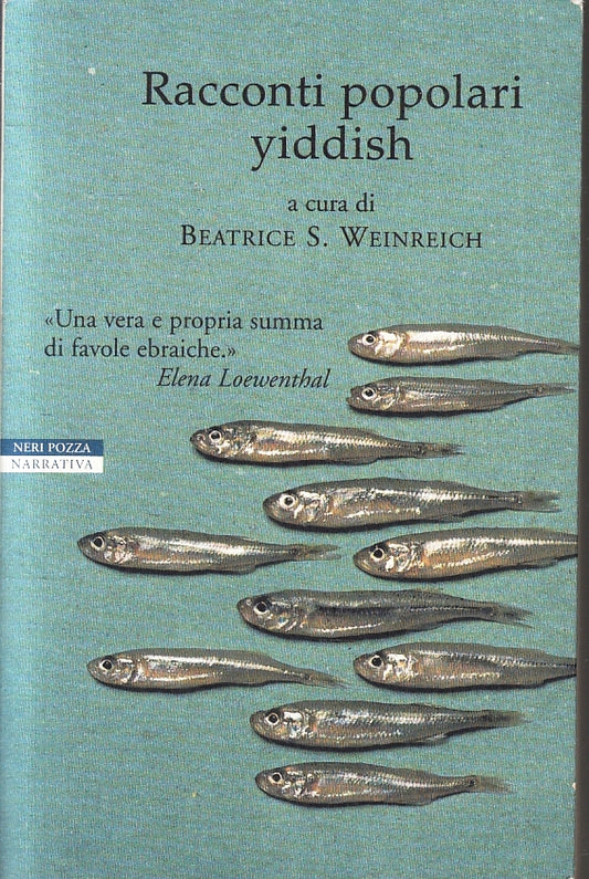 LN- RACCONTI POPOLARI YIDDISH- BEATRICE WEINREICH- NERI POZZA--- 2001- B- ZFS225