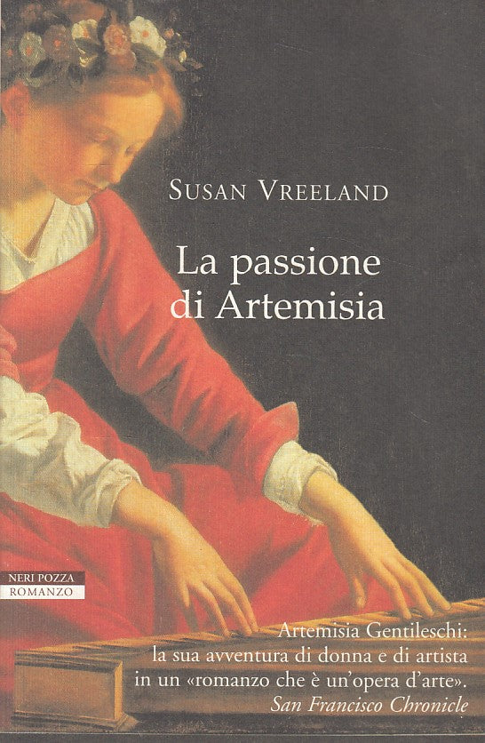LN- LA PASSIONE DI ARTEMISIA - VREELAND - NERI POZZA --- 2005 - B - YDS500