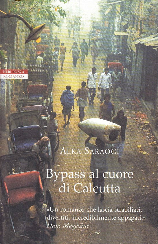 LN- BYPASS AL CUORE DI CALCUTTA - ALKA SARAOGI - NERI POZZA ---- B- YFS11