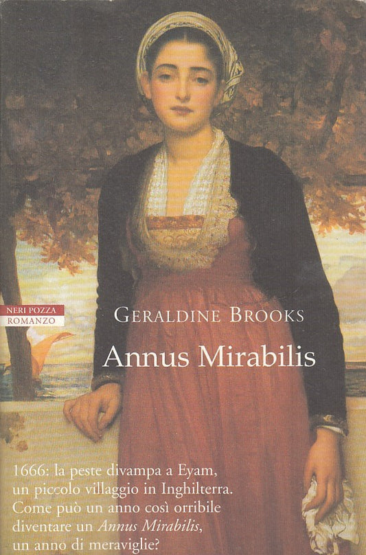 Geraldine Brooks - Annus Mirabilis - Neri Pozza - JXS36