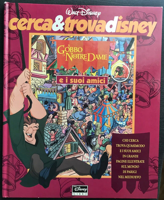 LB- IL GOBBO DI NOTRE DAME E I SUOI AMICI- CERCA&TROVADISNEY DISNEY- 1997- C-RGZ