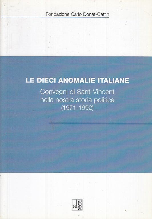 LS- LE DIECI ANOMALIE ITALIANE SAINT VINCENT -- DONAT CATTIN--- 2003 - B - ZTS30