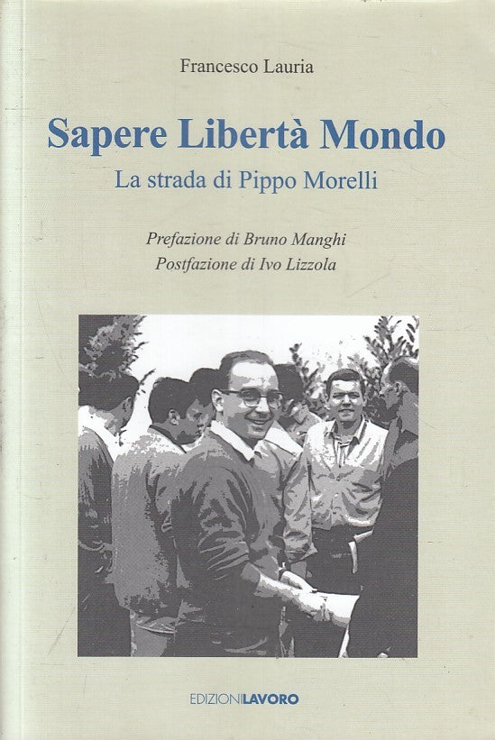 LS- SAPERE LIBERTA' MONDO PIPPO MORELLI - FRANCESCO LAURIA ---- 2020 - B- YFS391