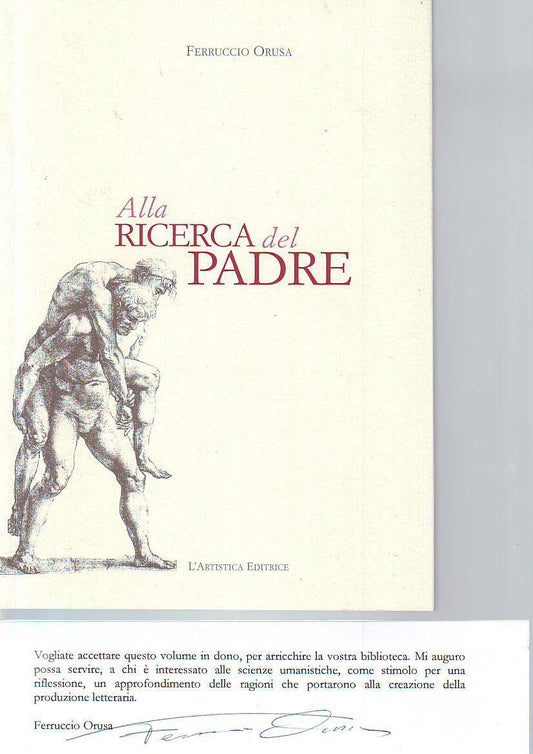 LT- ALLA RICERCA DEL PADRE AUTOGRAFO - ORUSA - L'ARTISTICA--- 2006- B- XFS57