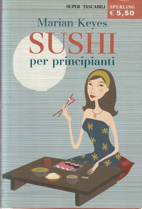 LN2- SUSHI PER PRINCIPIANTI - MARIAN KEYES - SPERLING SUPER TASCABILI- B- JXS221