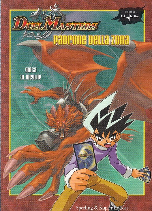 LN2- PADRONE DELLA ZONA - DUEL MASTERS - SPERLING & KUPFER - B - JXS220
