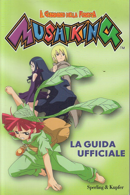 MUSHIKING GUARDIANO DELLA FORESTA GUIDA -- SPERLING --- 2007 - B - YFS211