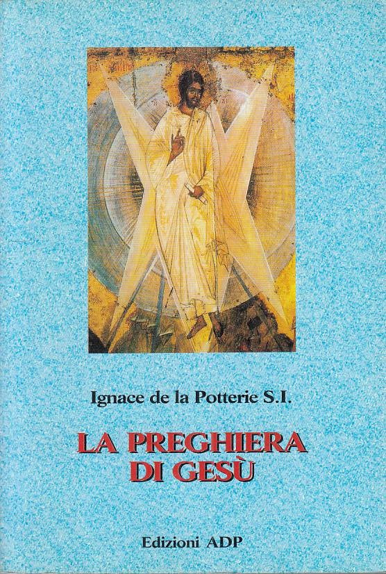 LS- LA PREGHIERA DI GESU' - POTTERIE - ADP - BIBBIA E PREGHIERA --- B - ZFS179