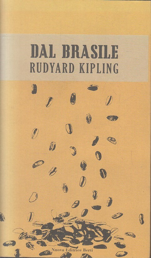 DAL BRASILE - RUDYARD KIPLING - NUOVA EDITRICE BERTI --- 2019- B- YFS592