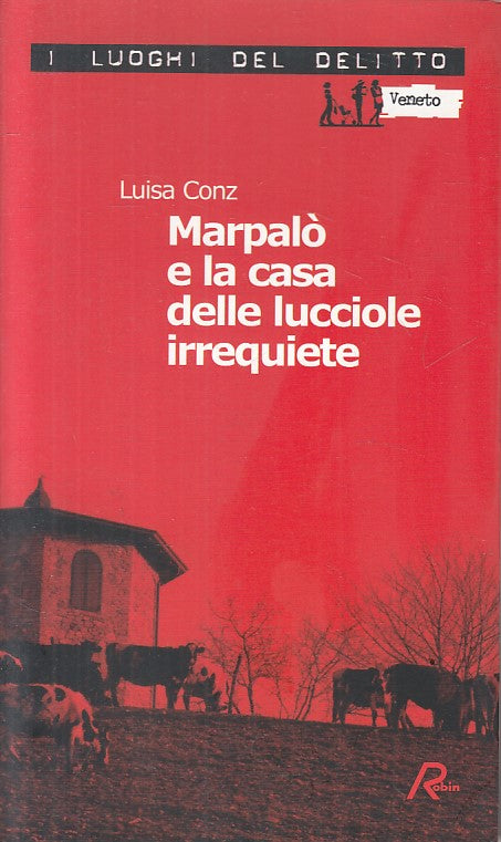 MARPALO' E CASA DELLE LUCCIOLE IRREQUIETE- CONZ- ROBIN --- 2006 - B - YFS400