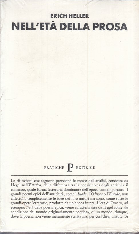 LS- NELL'ETA' DELLA PROSA- ERICH HELLER- PRATICHE EDITRICE --- 1991 - B - ZFS395