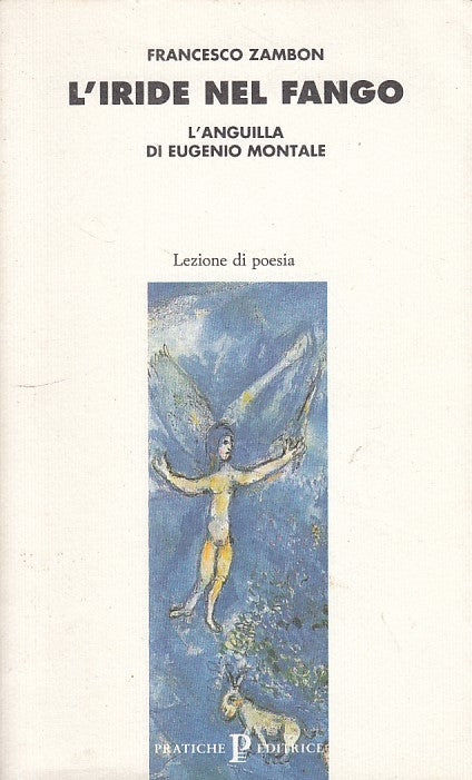 LN- L'IRIDE NEL FANGO - ZAMBON - PRATICHE - LEZIONE POESIA -- 1994 - B - YFS385