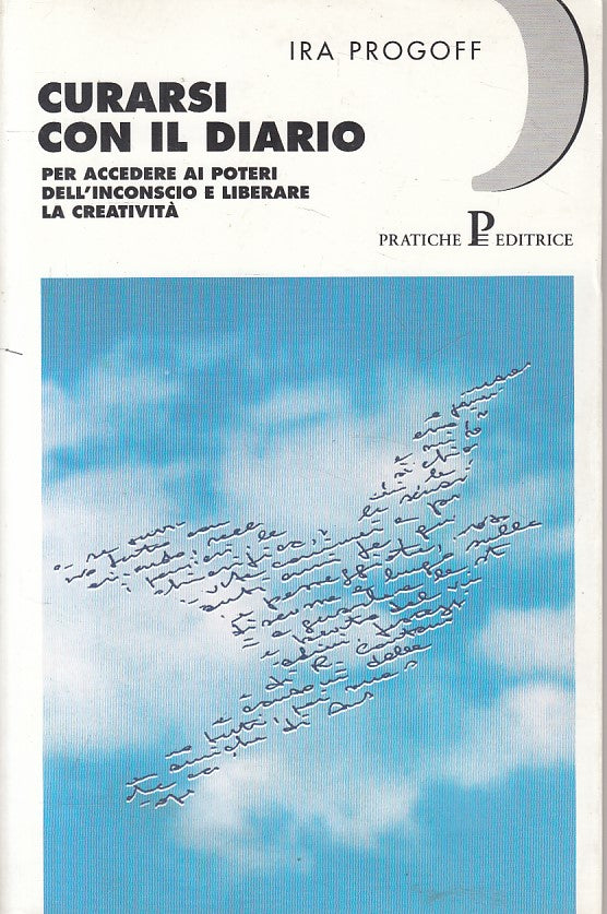 LS- CURARSI CON IL DIARIO - IRA PROGOFF - PRATICHE - SAGGI -- 1996 - B - YFS487