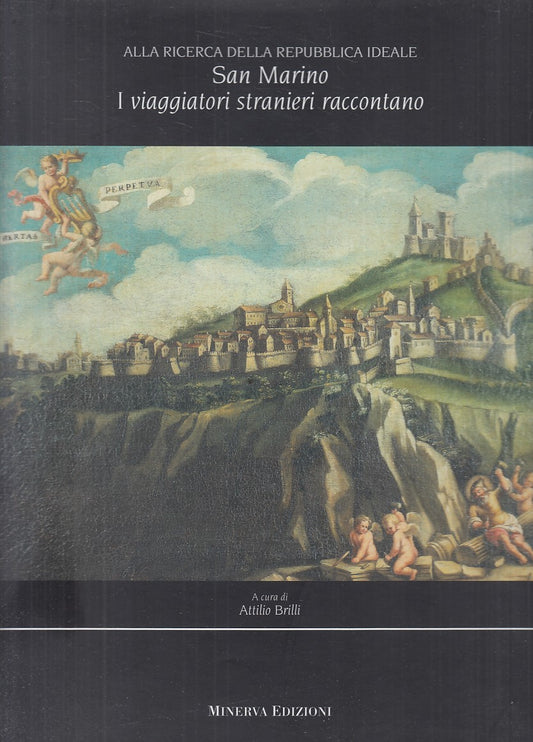LZ- SAN MARINO VIAGGIATORI STRANIERI RACCONTANO -- MINERVA--- 2002 - CS - YFS830