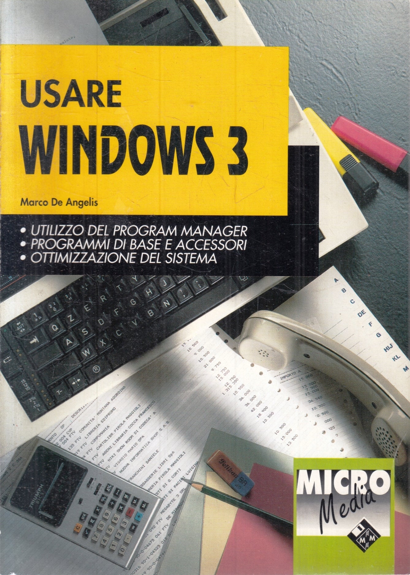 Usare Windows 3 - Marco De angelis - Micro Media - ZFS74