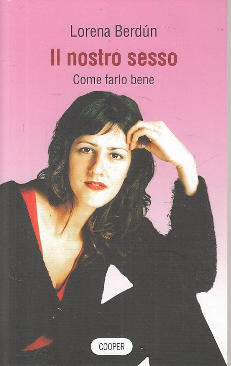 LS- IL NOSTRO SESSO COME FARLO BENE - BERDUN - COOPER --- 2007 - B - YFS476