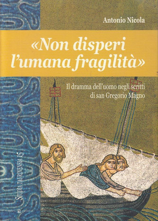 LS- NON DISPERI UMANA FRAGILITA' SAN GREGORIO MAGNO-- EFFATA'--- 2005- B - ZFS11