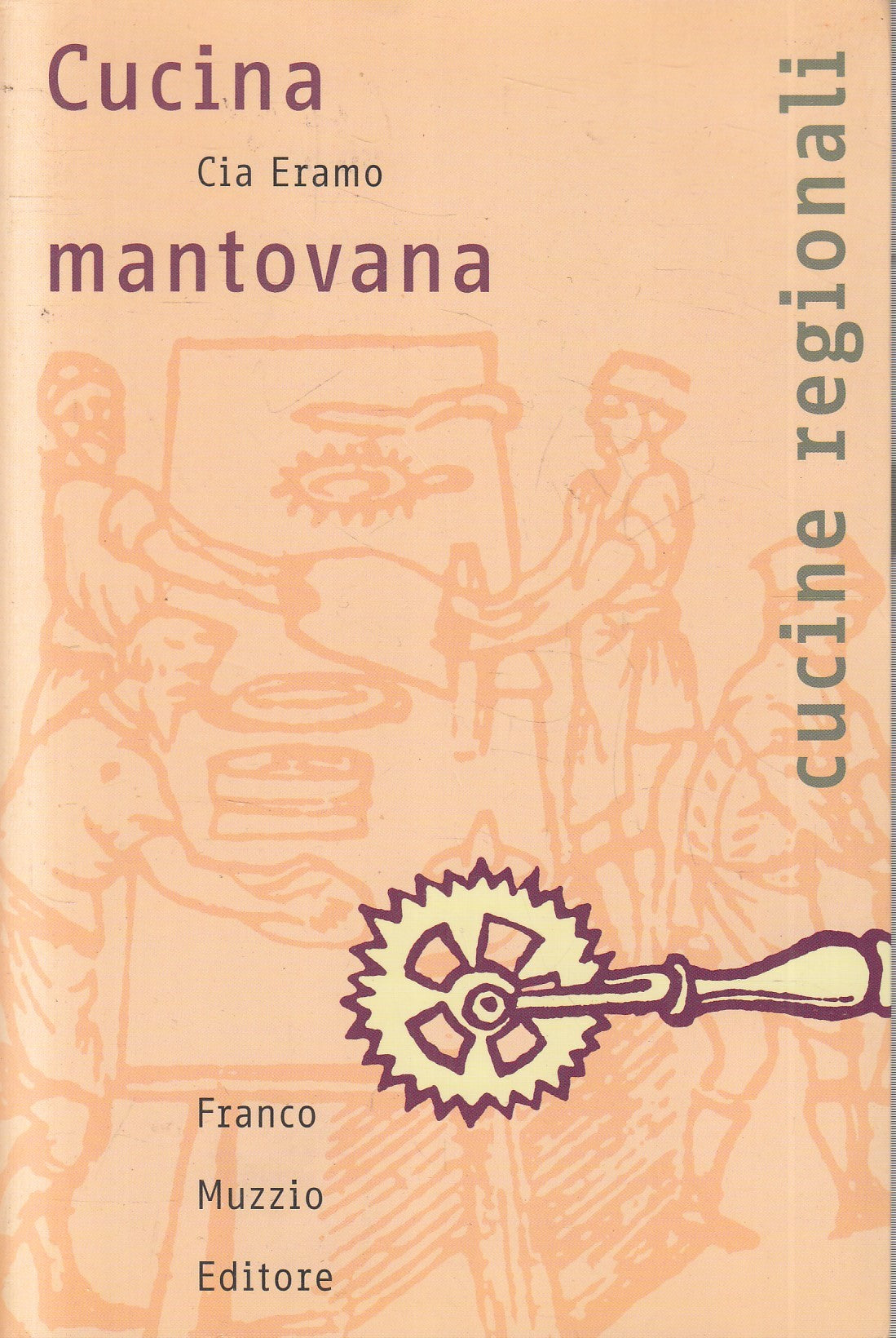 LK- CUCINA MANTOVANA- CIA ERAMO- FRANCO MUZZIO- CUCINE REGIONALI- 2002- B-YFS575